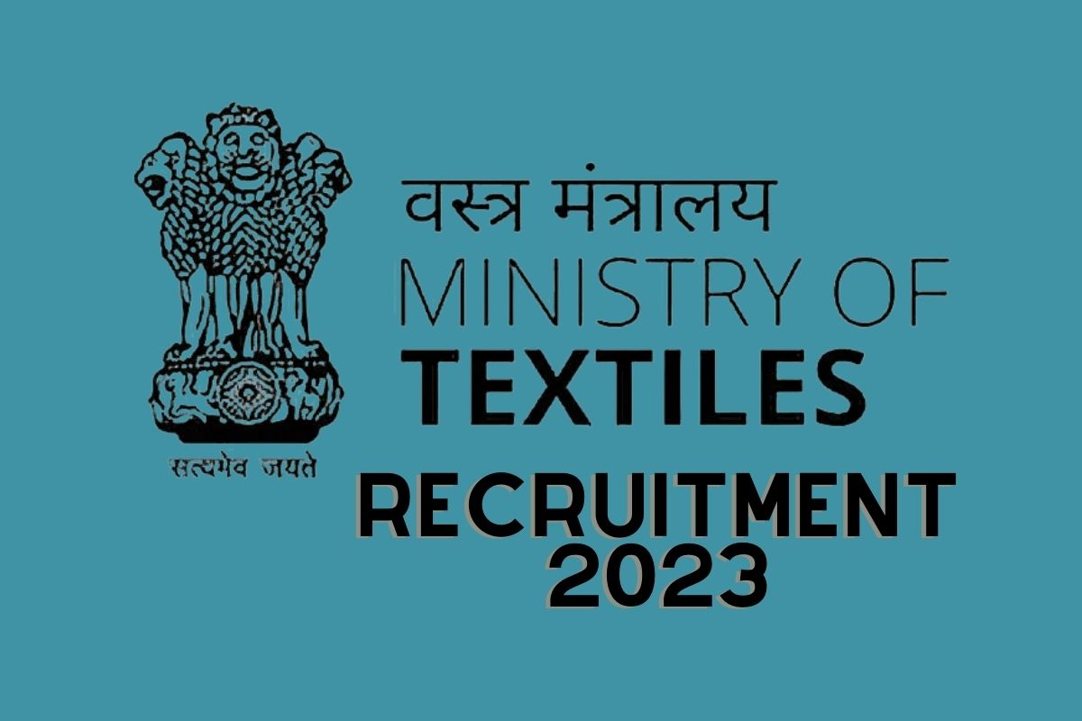 केंद्रीय वस्त्रोद्योग मंत्रालयात ओपनिंग्स