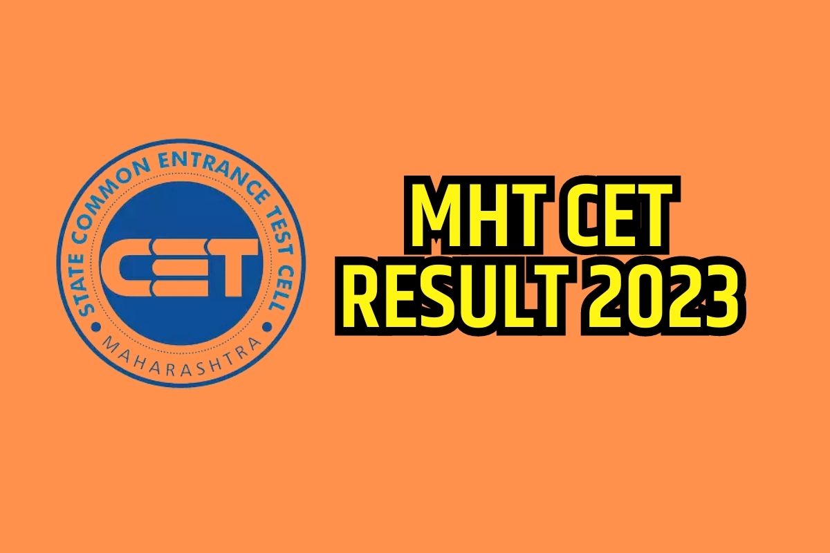 MHT CET परीक्षेचा निकाल अखेर जाहीर