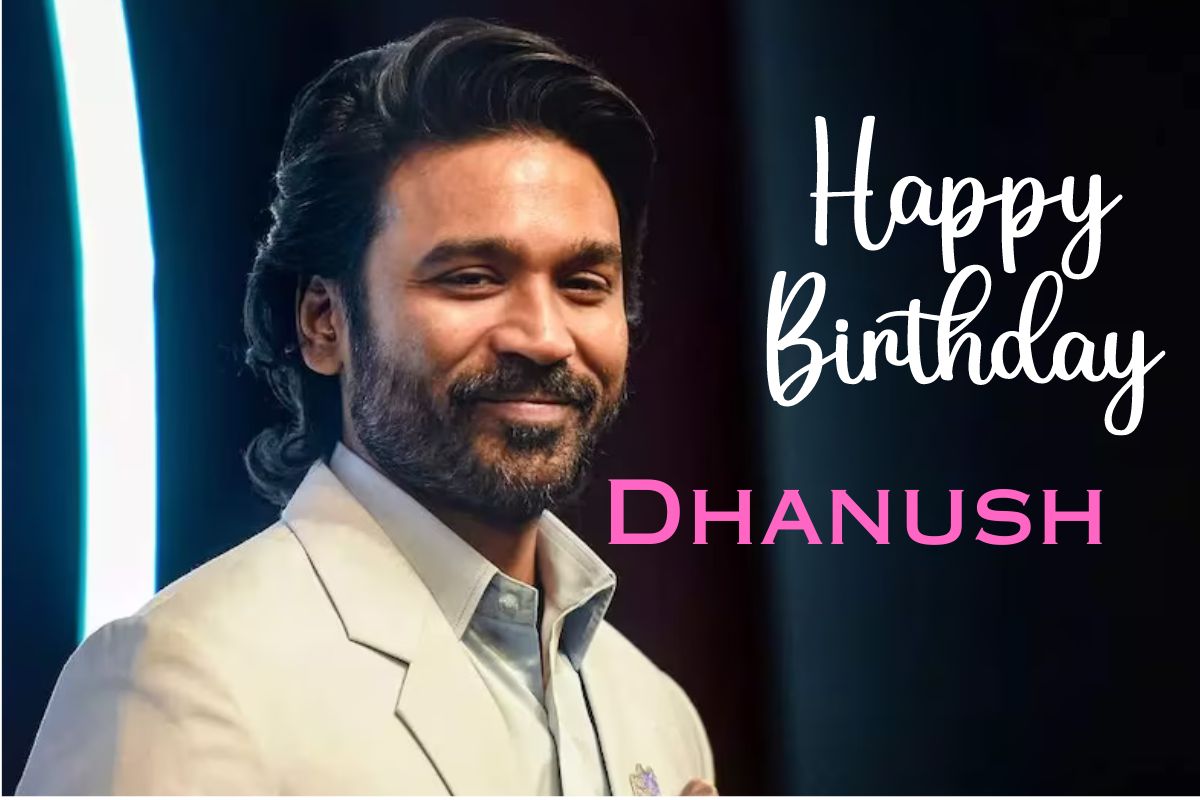 हॅप्पी बर्थडे धनुष