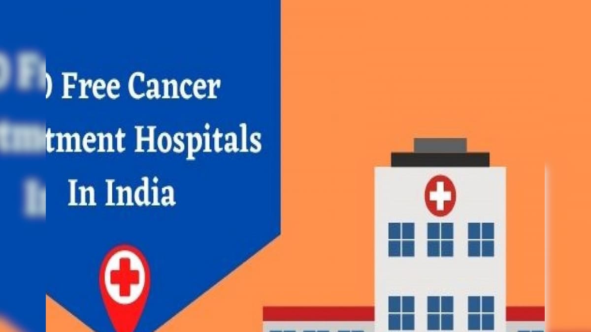 Cancer Treatment ಭಾರತದ ಈ ಆಸ್ಪತ್ರೆಗಳು ಉಚಿತವಾಗಿ ಕ್ಯಾನ್ಸರ್ ಟ್ರೀಟ್ ಮೆಂಟ್