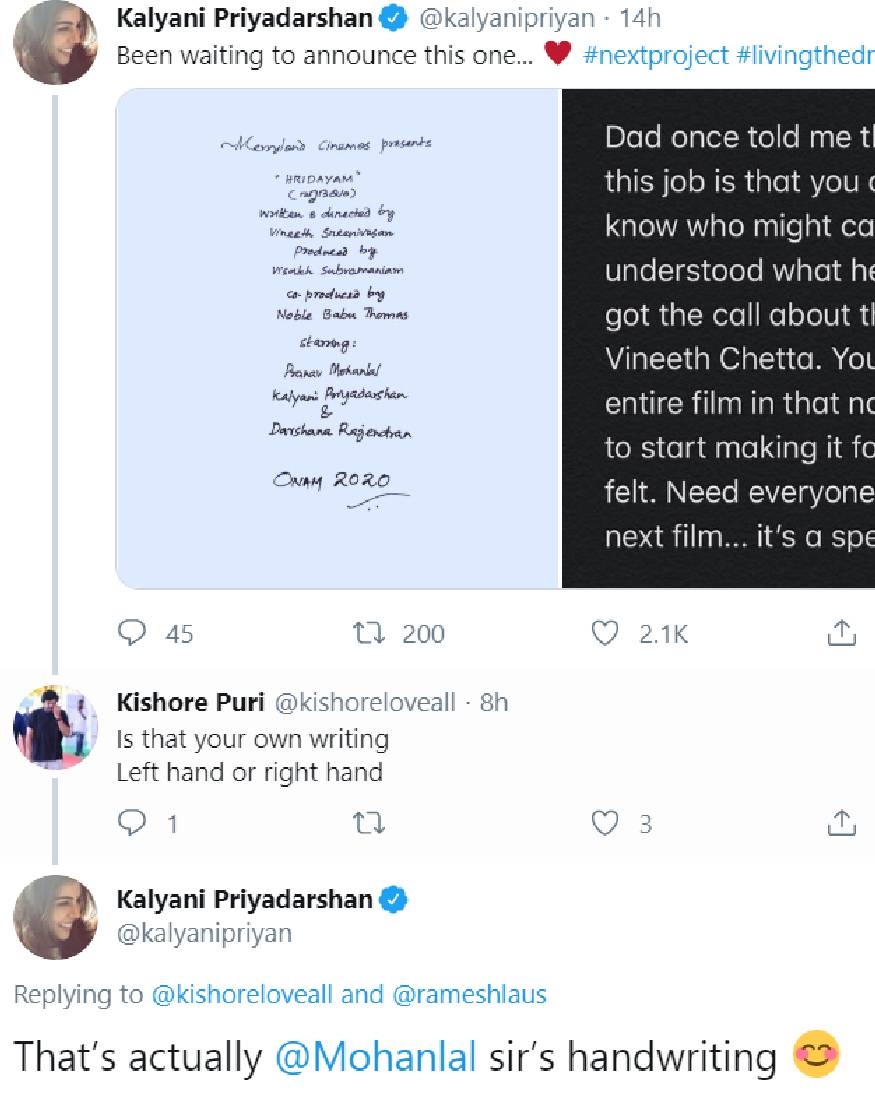  മോഹൻലാലിൻറെ കൈപ്പടയിലാണ് ആ കുറിപ്പ് എഴുതിയിരിക്കുന്നത്. കല്യാണിയുടെ ട്വീറ്റിന് വന്ന റിപ്ലൈ ട്വീറ്റിലാണ് ആ രഹസ്യം കല്യാണി തന്നെ പുറത്തു വിടുന്നത്. കല്യാണിയുടേതാണോ ആ കൈപ്പട എന്നായിരുന്നു ചോദ്യകർത്താവിന് അറിയേണ്ടിയിരുന്നത്