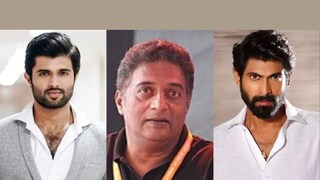 വിജയ് ദേവരകൊണ്ട, പ്രകാശ് രാജ്. റാണ ദഗ്ഗുബാട്ടി 