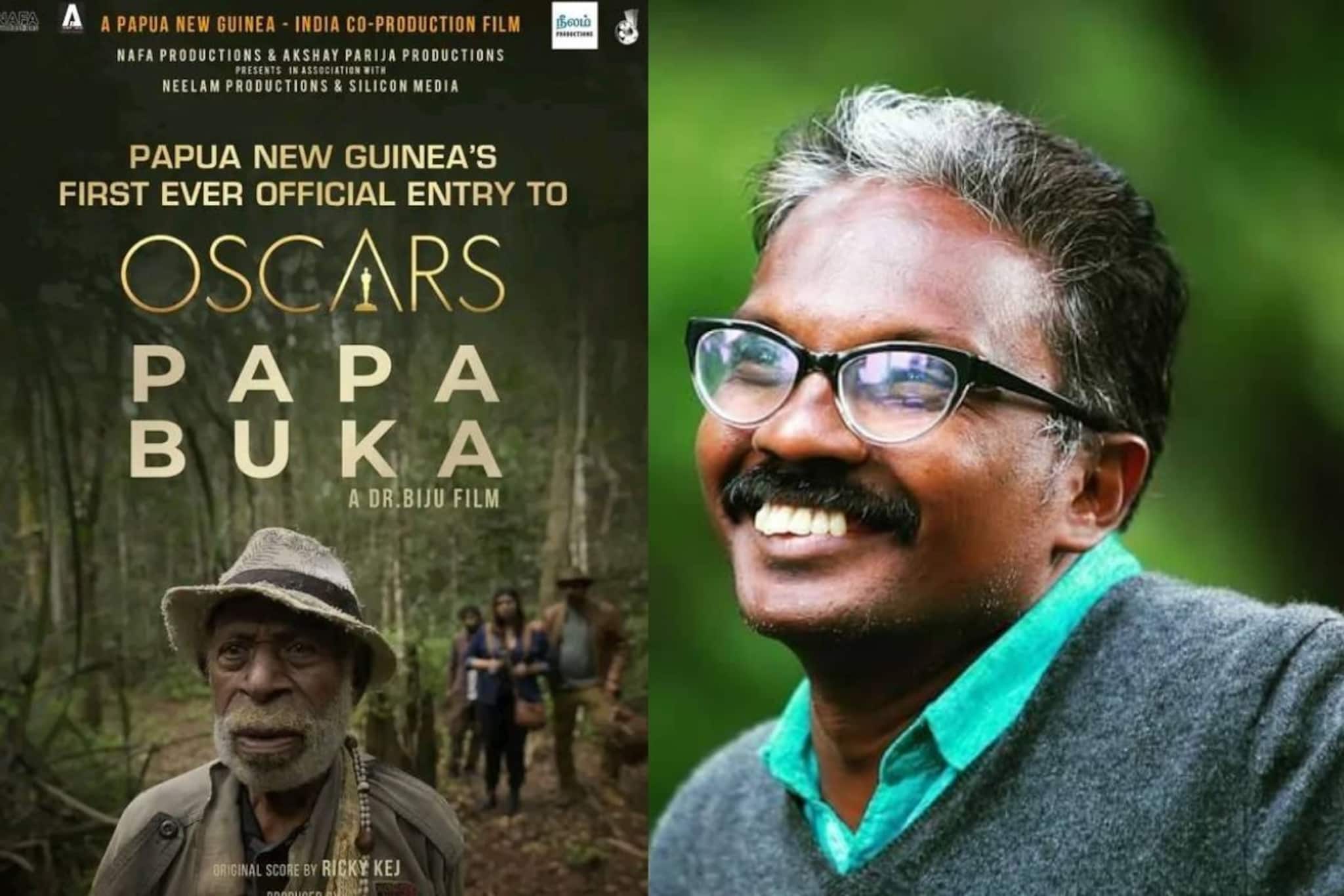 ഡോ. ബിജുവിൻ്റെ ‘പപ്പ ബുക്ക’ പാപുവ ന്യൂഗിനിയുടെ ഓസ്‌കാർ എൻട്രി; രാജ്യം ഔദ്യോഗികമായി ഒരു സിനിമ അയ്ക്കുന്നത് ചരിത്രത്ത