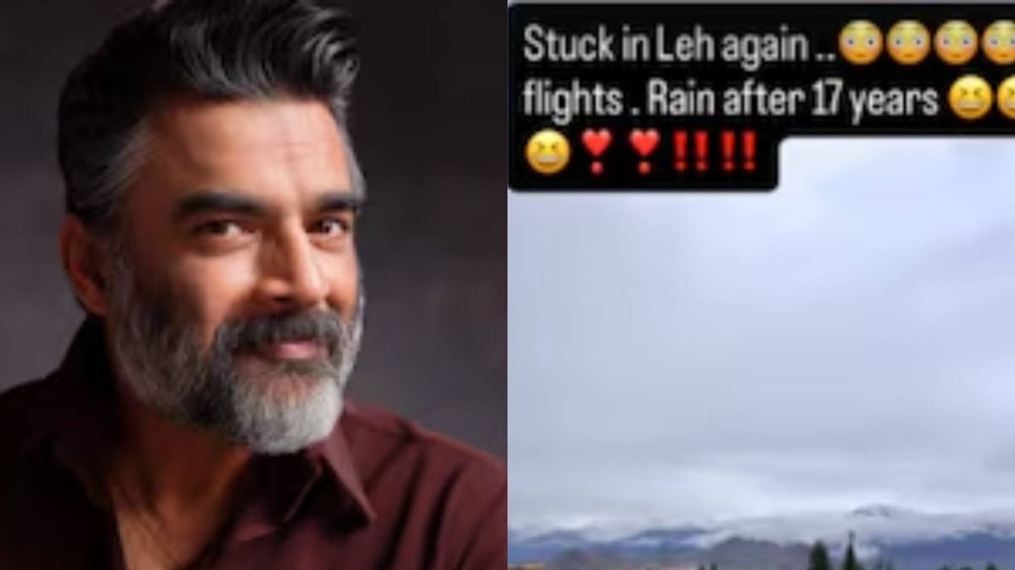 R. Madhavan | തോരാമഴയിൽ എയർപോർട്ടുകൾ അടച്ചു; ലേയിൽ കുടുങ്ങി നടൻ മാധവൻ