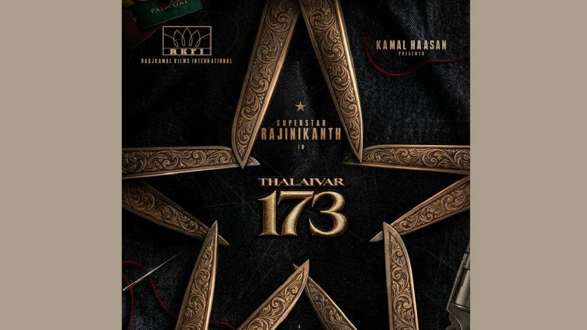 രജനികാന്ത് ചിത്രവുമായി കമൽ ഹാസന്റെ രാജ് കമൽ ഫിലിംസ്; 'തലൈവർ 173' പ്രഖ്യാപിച്ചു