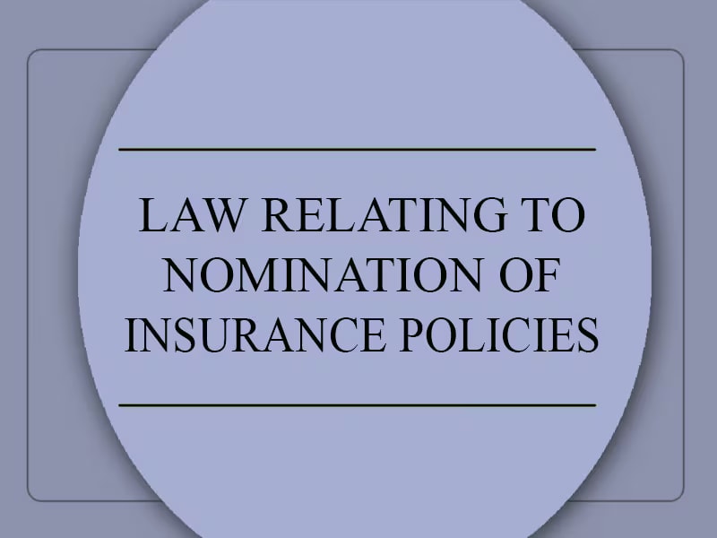 Is a Nominee Still the Custodian or Has the Nominee Finally Become Beneficiary of the Insurance Policy Proceeds? By Priyanka Desai