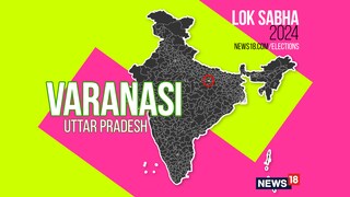 Varanasi Lok Sabha constituency (Image: News18)