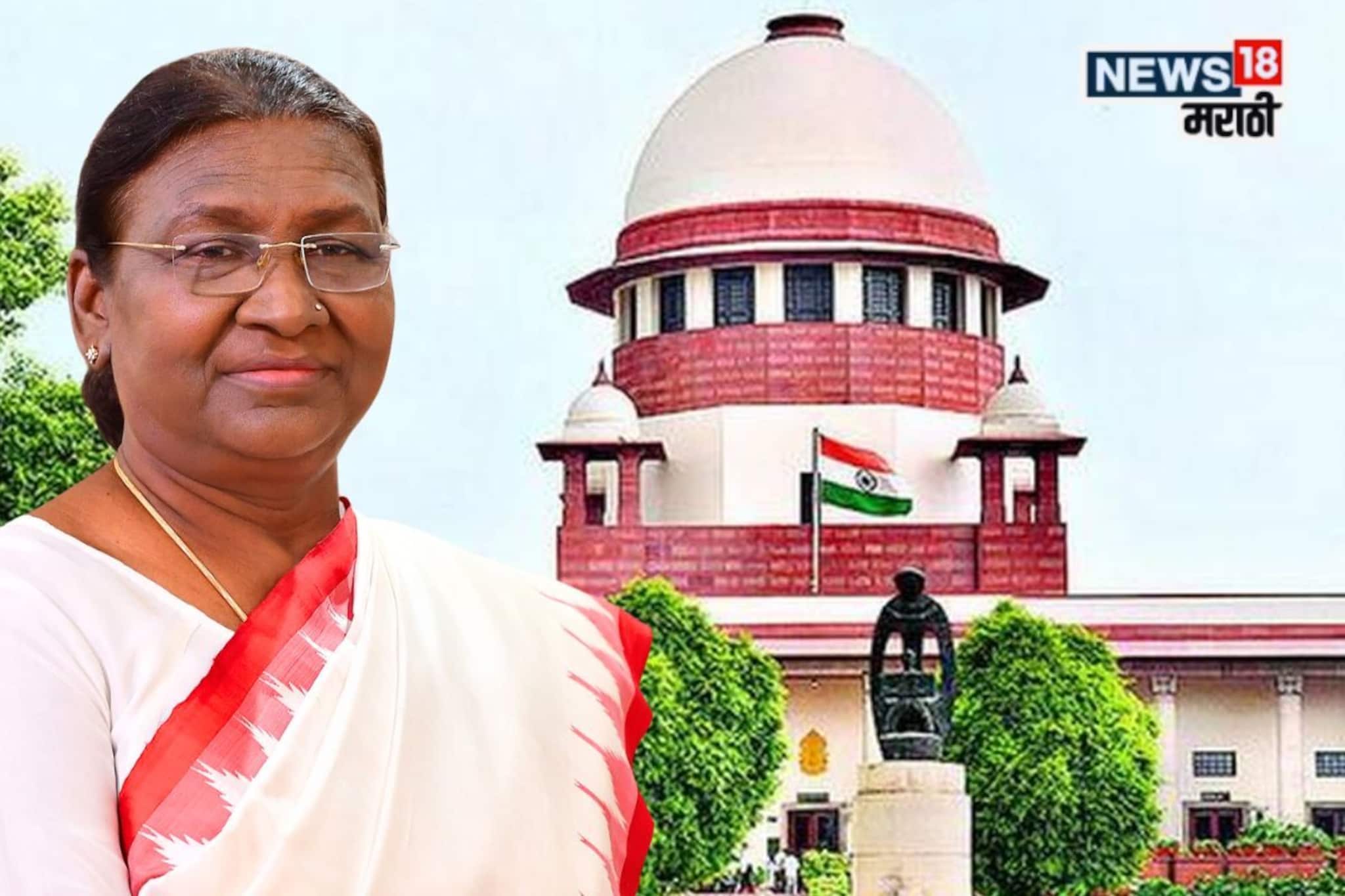 राष्ट्रपती द्रोपदी मूर्मू यांचे सुप्रीम कोर्टाला धडाधड 14 सवाल, प्रकरण काय?