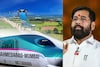 ठाण्यातल्या 'या' दोन स्टेशनला बुलेट ट्रेनशी जोडणार, एकनाथ शिंदे यांचे निर्देश