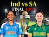 Ind vs SA WC Final Live: महिला वनडे वर्ल्डकप 2025-फायनल मॅच भारत विरुद्ध आफ्रिका