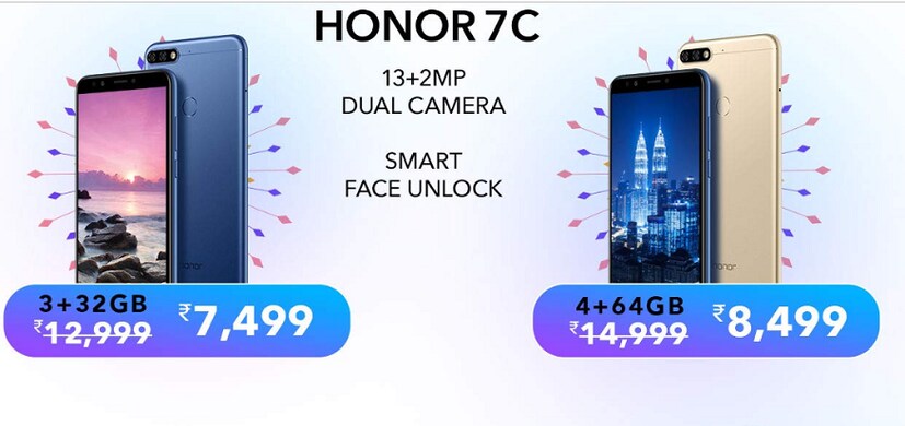 Honor 7C ফোনের 3GB RAM আর  32GB ভেরিয়েন্ট পাওয়া যাচ্ছে মাত্র 7,999 আর 4GB RAM আর  64GB ভেরিয়েন্ট পাওয়া যাচ্ছে মাত্র 8,499।