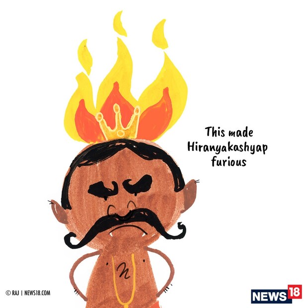 এই ঘটনায় হিরণ্যকশিপু খুব রেগে যান
