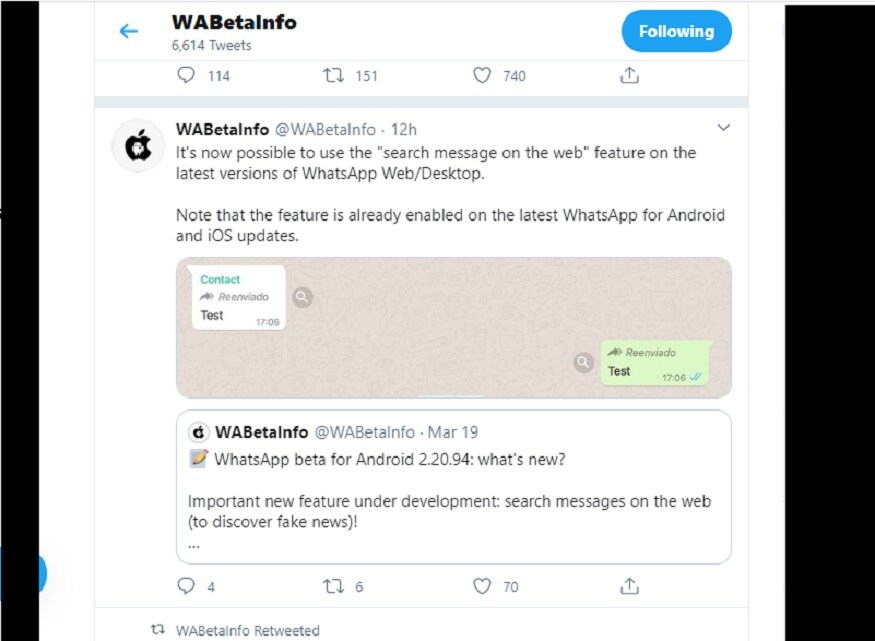 WABetaInfo ওয়েবসাইটে প্রকাশিত রিপোর্টে জানা গিয়েছে যে এই নতুন ফিচারটি মোবাইল ও ডেস্কটপ, দুটি ভার্সনেই কাজ করবে এই সার্চ ফিচারটি। আরও জানানো হয়েছে যে WhatsApp বিটা ভার্সন 2.20.94 তে নতুন ফিচারটি পৌঁছেছে। WABetaInfo ওয়েবসাইটে প্রকাশিত রিপোর্টে জানা গিয়েছে যে এই নতুন ফিচারটি মোবাইল ও ডেস্কটপ, দুটি ভার্সনেই কাজ করবে এই সার্চ ফিচারটি। আরও জানানো হয়েছে যে WhatsApp বিটা ভার্সন 2.20.94 তে নতুন ফিচারটি পৌঁছেছে।
