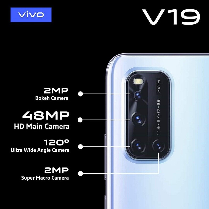 Vivo V19 স্মার্টফোনের বিশেষ ফিচার এর ক্যামেরা। V19 কোম্পানির প্রথম ৪টি ক্যামেরা স্মার্টফোন যাতে ডুয়াল পাঞ্চ হোল সেলফি ক্যামেরা দেখতে পাওয়া গেছে। এই ফোন মোট ৬টি ক্যামেরা রয়েছে। ফোনের পিছনে চারটি ক্যামেরা রয়েছে, যার মধ্যে একটি ৪৮ মেগাপিক্সেল প্রাইমারি সেন্সার। সঙ্গে রয়েছে ৮ মেগাপিক্সেল ওয়াইড অ্যাঙ্গেল ক্যামেরা, ২ মেগাপিক্সেল ম্যাক্রো ক্যামেরা ও ২ মেগাপিক্সেল ডেপ্ত সেন্সর, বুকে মোডের জন্য। Vivo V19 স্মার্টফোনের বিশেষ ফিচার এর ক্যামেরা। V19 কোম্পানির প্রথম ৪টি ক্যামেরা স্মার্টফোন যাতে ডুয়াল পাঞ্চ হোল সেলফি ক্যামেরা দেখতে পাওয়া গেছে। এই ফোন মোট ৬টি ক্যামেরা রয়েছে। ফোনের পিছনে চারটি ক্যামেরা রয়েছে, যার মধ্যে একটি ৪৮ মেগাপিক্সেল প্রাইমারি সেন্সার। সঙ্গে রয়েছে ৮ মেগাপিক্সেল ওয়াইড অ্যাঙ্গেল ক্যামেরা, ২ মেগাপিক্সেল ম্যাক্রো ক্যামেরা ও ২ মেগাপিক্সেল ডেপ্ত সেন্সর, বুকে মোডের জন্য।