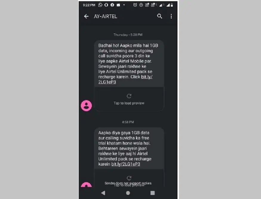 OnlyTech-এর রিপোর্ট অনুযায়ী, এয়ারটেল নতুন এই অফারটির সম্পর্কে নিজেদের ইনঅ্যাকটিভ গ্রহাকদের এসএমএস করে জানাচ্ছে। মেসেজে বলা হচ্ছে যে তিন দিনের ফ্রি ট্রায়েলের জন্য ১ জিবি ডেটা, এবং ফ্রি ইনকামিং বা আউটগোয়িং কলের সুবিধা দেওয়া হচ্ছে। সেই সঙ্গে মেসেজে এটাও লেখা রয়েছে যে আরও ভাল পরিষেবা উপভোগ করতে আনলিমিটেড প্যাক দিয়ে রিচার্জ করুন। OnlyTech-এর রিপোর্ট অনুযায়ী, এয়ারটেল নতুন এই অফারটির সম্পর্কে নিজেদের ইনঅ্যাকটিভ গ্রহাকদের এসএমএস করে জানাচ্ছে। মেসেজে বলা হচ্ছে যে তিন দিনের ফ্রি ট্রায়েলের জন্য ১ জিবি ডেটা, এবং ফ্রি ইনকামিং বা আউটগোয়িং কলের সুবিধা দেওয়া হচ্ছে। সেই সঙ্গে মেসেজে এটাও লেখা রয়েছে যে আরও ভাল পরিষেবা উপভোগ করতে আনলিমিটেড প্যাক দিয়ে রিচার্জ করুন।
