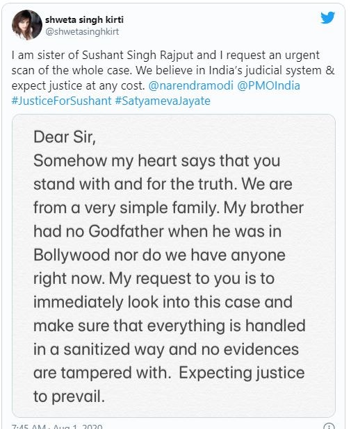 এখানেই শেষ নয়, অভিনেতার দিদি শ্বেতা ট্যুইটে এও বলেছেন- 'আমার ভাই সুশান্ত যখন বলিউডে কেরিয়ার শুরু করে, তখন ওর কোনও গডফাদার ছিল না। আর আমাদের এখনও নেই। আমরা খুব সাধারণ পরিবার ৷ তাই এটা নিশ্চিত করা হোক সুশান্তের কেসের কোনও প্রমাণ যেন না নষ্ট করা হয়, তদন্তে যেন স্বচ্ছতা থাকে ৷' এখানেই শেষ নয়, অভিনেতার দিদি শ্বেতা ট্যুইটে এও বলেছেন- 'আমার ভাই সুশান্ত যখন বলিউডে কেরিয়ার শুরু করে, তখন ওর কোনও গডফাদার ছিল না। আর আমাদের এখনও নেই। আমরা খুব সাধারণ পরিবার ৷ তাই এটা নিশ্চিত করা হোক সুশান্তের কেসের কোনও প্রমাণ যেন না নষ্ট করা হয়, তদন্তে যেন স্বচ্ছতা থাকে ৷'