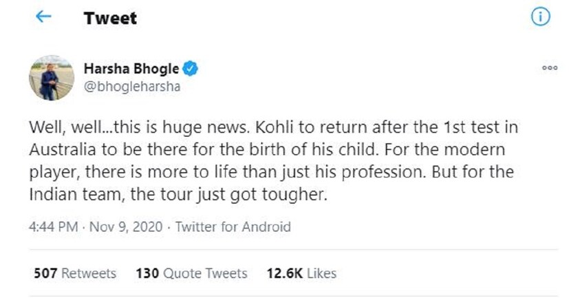 এই অবস্থায় নেটিজেনরাও নিজেদের নানা রকম মন্তব্য নিয়ে চলে এসেছেন৷ ঘুরিয়ে কোথাও বিরাটের সিদ্ধান্তকে বিঁধলেন ক্রিকেট বিশেষজ্ঞ ও ধারাভাষ্যকর হর্ষ ভোগলে৷ তিনি নিজের ট্যুইটে লিখেছেন , Well, well...this is huge news. Kohli to return after the 1st test in Australia to be there for the birth of his child. For the modern player, there is more to life than just his profession. But for the Indian team, the tour just got tougher. অর্থাৎ ‘আচ্ছা, আচ্ছা এটা একটা বিশাল খবর৷ নিজের সন্তানের জন্মের জন্য প্রথম টেস্টের পর ফিরে আসবেন বিরাট৷ আধুনিক প্রজন্মের খেলোয়াড়দের কাছে পেশার থেকে বড় অনেক কিছু আছে৷ কিন্তু ভারতীয় দলের জন্য বিষয়টা আরও কঠিন হয়ে গেল৷ ’Photo Courtesy- Twitter 