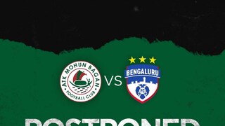 স্থগিত হয়ে গেল এটিকে মোহনবাগান - বেঙ্গালুরু ম্যাচ