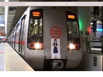 Delhi Metro Recruitment 2022
