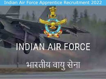 Indian Air Force Apprentice Recruitment 2022