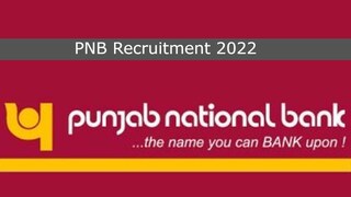 PNB Recruitment 2022 PNB Recruitment 2022