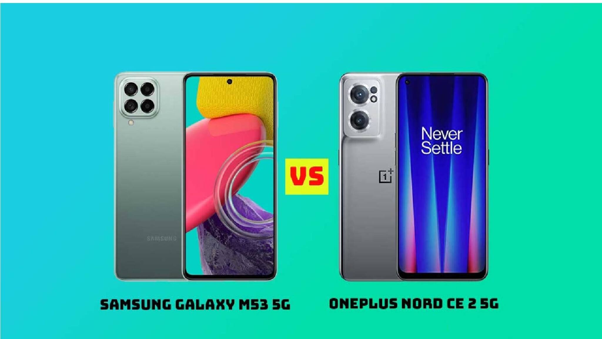 Samsung Galaxy M53 না OnePlus Nord CE 2? জানুন, কোনটা বেশি ভাল হবে