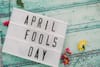 প্রিয়জনদের 'এপ্রিল ফুল' বানাতে চান ? রইল মজার ১০ টিপস