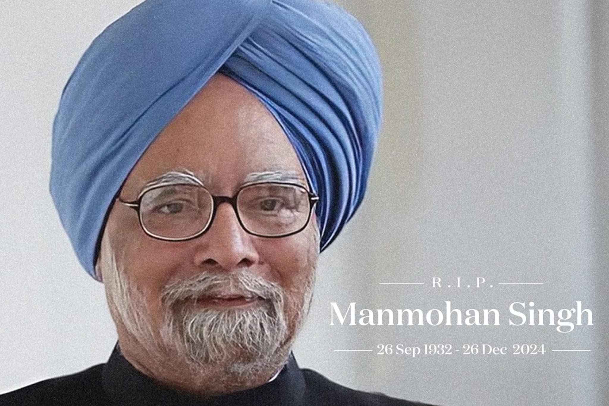 প্রাক্তন প্রধানমন্ত্রী মনমোহন সিং প্রয়াত,শোকপালন দেশ জুড়ে, শেষকৃত্য কখন ও কোথায়