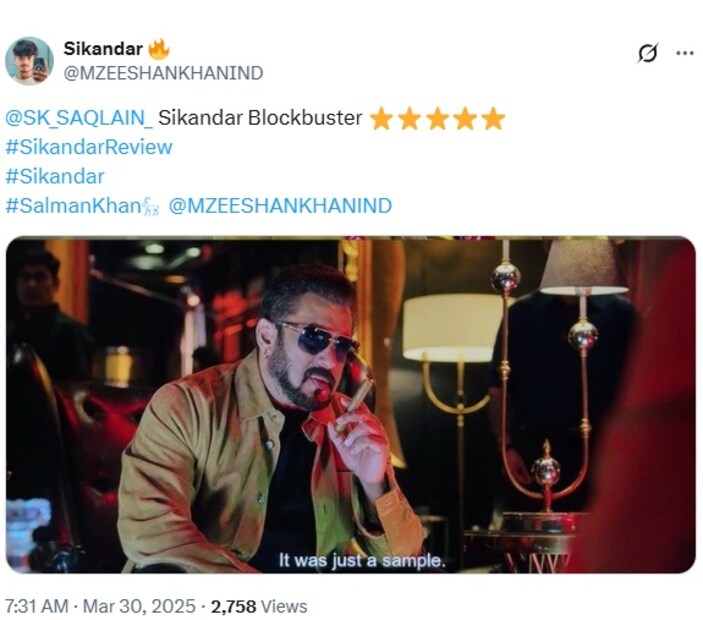 “বন্ধুদের সাথে #Sikandar দেখেছি এবং সবাই মুভি দেখে “কিক” পেয়েছে। আবেগময় দিক তো আছেই কিন্তু বছরের পর বছর ধরে ভাই-এর মুভিতে এর পেছনে একটি শক্তিশালী কারণ রয়েছে। কাটস-এ উন্নতির সুযোগ আছে কিন্তু OMG.. BGM। আবার আমার পরিবারের সাথে দেখব.. আইওয়া, ইউএসএ,&quot; আরেকজন লিখেছেন।