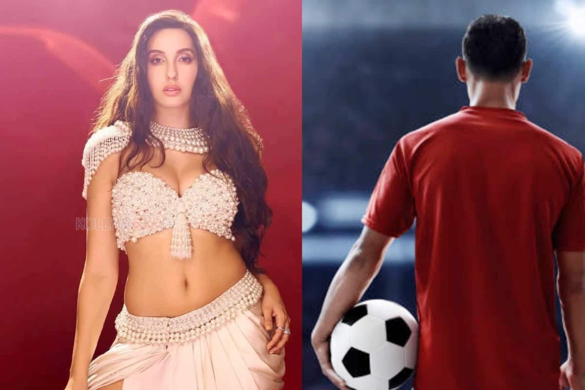 লাখ লাখ পুরুষের মন ভাঙল! নোরা ফতেহির জীবনে প্রেম, প্রেমিক আবার ফুটবলার!