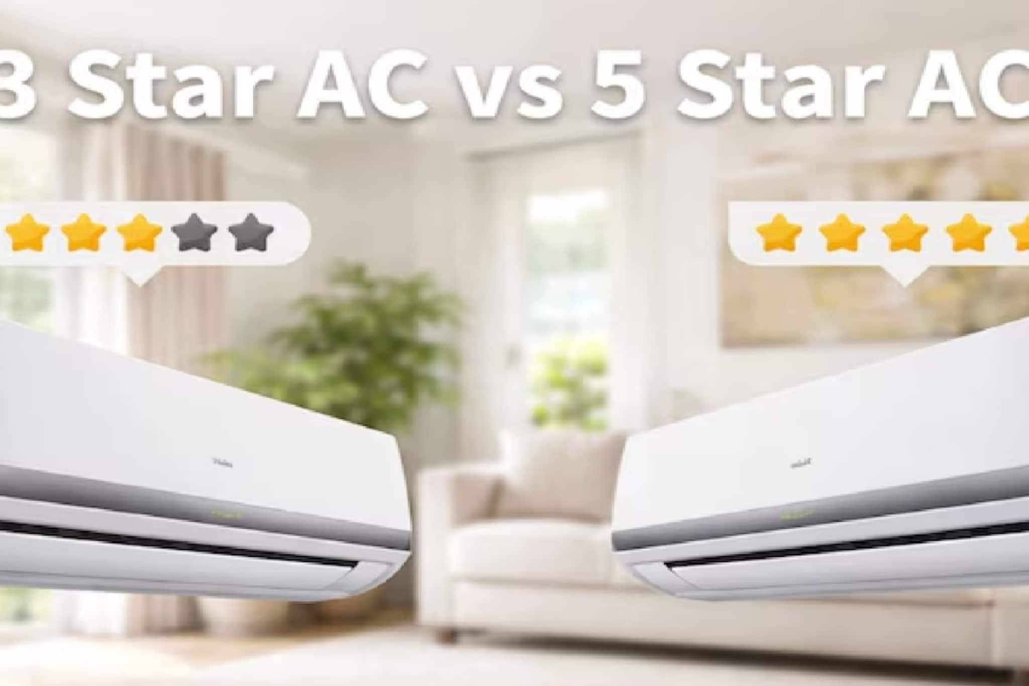 থ্রি স্টার, ফাইভ স্টার...! এসি-র স্টার বেশি হলে সত্যি কি কমে যায় ইলেকট্রিক বিল? থ্রি স্টার, ফাইভ স্টার...! এসি-র স্টার বেশি হলে সত্যি কি কমে যায় ইলেকট্রিক বিল?