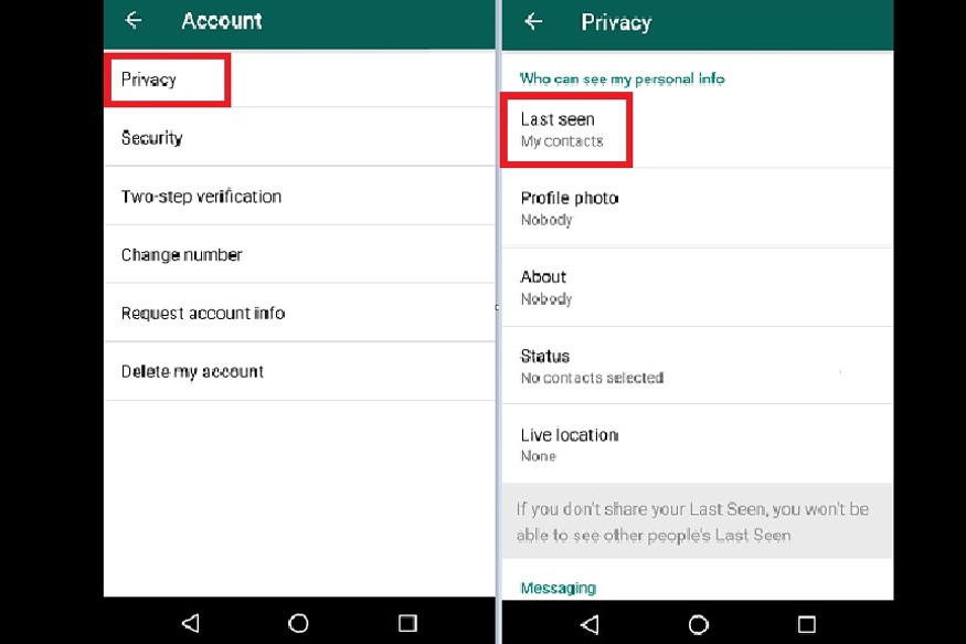 Hide Personal Detail- જો તમે ઈચ્છો છો કે કોઈ પણ આપના વિશે કંઈ પણ જાણી ન શકે તેના માટે સેટિંગ્સને ઓપન કરો અને પછી પ્રાઇવસીમાં જાઓ. અહીં આપને પ્રોફાઇલ ફોટો, અબાઉટ અને સ્ટેટસનું ઓપ્શન દેખાશે. આ તમામ ઓપ્શનમાં Nobodyને સિલેક્ટ કરી લો તેનાથી કોઈ પણ આપની વિશે કંઈ જાણી નહીં શકે. Hide Personal Detail- જો તમે ઈચ્છો છો કે કોઈ પણ આપના વિશે કંઈ પણ જાણી ન શકે તેના માટે સેટિંગ્સને ઓપન કરો અને પછી પ્રાઇવસીમાં જાઓ. અહીં આપને પ્રોફાઇલ ફોટો, અબાઉટ અને સ્ટેટસનું ઓપ્શન દેખાશે. આ તમામ ઓપ્શનમાં Nobodyને સિલેક્ટ કરી લો તેનાથી કોઈ પણ આપની વિશે કંઈ જાણી નહીં શકે.