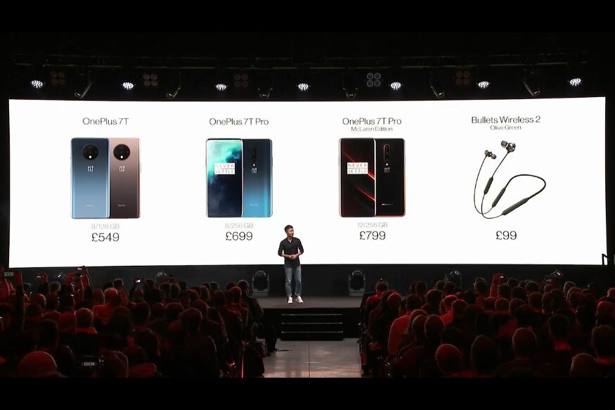 OnePlus7TProની સ્ટાર્ટિંગ પ્રાઇસ કંપનીએ 699 પાઉન્ડ રાખી છે. આ ઉપરાંત કંપનીએ McLaren એડિશનની કિંમત 799 પાઉન્ડ રાખી છે. ભારતમાં nePlus 7T Proની કિંમત 53,999 રૂપિયા અને McLaren એડિશનની કિંમત 58,999 રૂપિયા રાખી છે. બંને ફોન 11 ઑક્ટોબરથી ઉપલબ્ધ હશે. આ ફોનનું વેચાણ 5 નવેમ્બરથી શરૂ થશે. OnePlus7TProની સ્ટાર્ટિંગ પ્રાઇસ કંપનીએ 699 પાઉન્ડ રાખી છે. આ ઉપરાંત કંપનીએ McLaren એડિશનની કિંમત 799 પાઉન્ડ રાખી છે. ભારતમાં nePlus 7T Proની કિંમત 53,999 રૂપિયા અને McLaren એડિશનની કિંમત 58,999 રૂપિયા રાખી છે. બંને ફોન 11 ઑક્ટોબરથી ઉપલબ્ધ હશે. આ ફોનનું વેચાણ 5 નવેમ્બરથી શરૂ થશે.