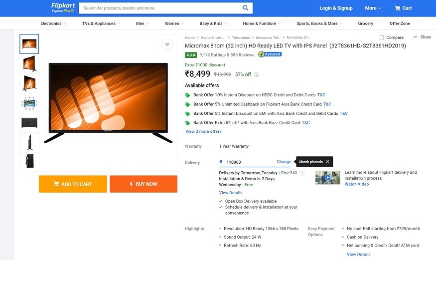 માઇક્રોમેક્સ TV ઉપર મોટું ડિસ્કાઉન્ટઃ Micromax 81cm (32 inch) HD Ready LED TVની અસલ કિંમત 19,990 રૂપિયા છે. પરંતુ ફ્લિપકાર્ટ ઉપર 57 ટકાની છૂટ ઉપર ખરીદી શકાય છે. છૂટ પછી ગ્રાહક આ ટીવીને માત્ર ર.8.499 રૂપિયામાં ઘરે લઈ જઈ શકશે. એટલે કે કોઈપણ ટીવી ઉપર કુલ 11,491 રૂપિયા ડિસ્કાઉન્ટ મળી રહ્યું છે. માઇક્રોમેક્સ TV ઉપર મોટું ડિસ્કાઉન્ટઃ Micromax 81cm (32 inch) HD Ready LED TVની અસલ કિંમત 19,990 રૂપિયા છે. પરંતુ ફ્લિપકાર્ટ ઉપર 57 ટકાની છૂટ ઉપર ખરીદી શકાય છે. છૂટ પછી ગ્રાહક આ ટીવીને માત્ર ર.8.499 રૂપિયામાં ઘરે લઈ જઈ શકશે. એટલે કે કોઈપણ ટીવી ઉપર કુલ 11,491 રૂપિયા ડિસ્કાઉન્ટ મળી રહ્યું છે.
