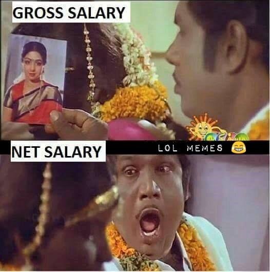 முதல் மாத சம்பளம் வாங்கும் போது, எவ்வளவு சம்பளம் வாங்கப்போறோம் என்பதின் எதிர்ப்பார்ப்பை, கவுண்டமணி காமெடியோடு சித்தரித்து போடப்பட்ட மீம்ஸ். முதல் மாத சம்பளம் வாங்கும் போது, எவ்வளவு சம்பளம் வாங்கப்போறோம் என்பதின் எதிர்ப்பார்ப்பை, கவுண்டமணி காமெடியோடு சித்தரித்து போடப்பட்ட மீம்ஸ்.