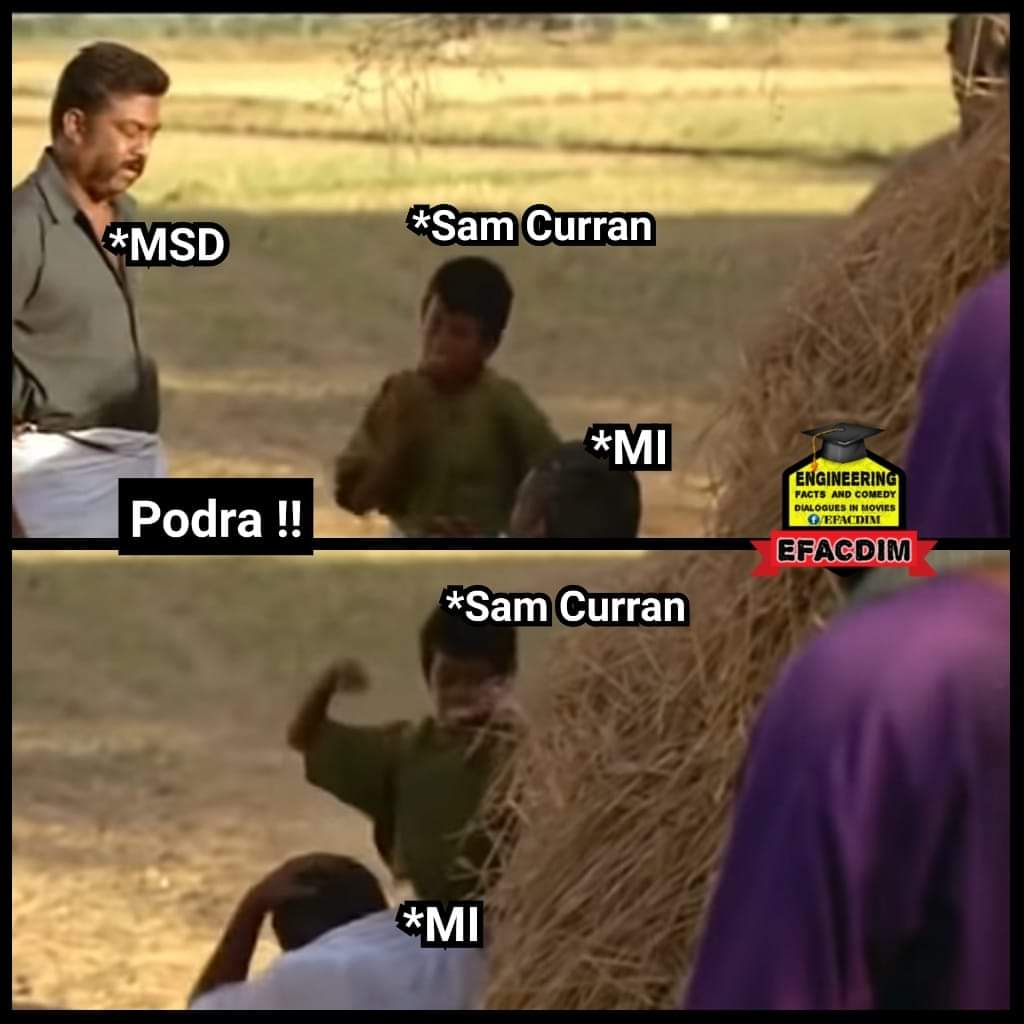 தோனி இறங்குவார் என்று எதிர்பார்த்த நேரத்தில் எதிர்பாரதவிதமாக சாம்குரான் இறக்கப்பட்டார். அவர், அதிரடியாக 6 பந்தில் 18 ரன்கள் குவித்தார். அதைக் குறிக்கும் மீம் தோனி இறங்குவார் என்று எதிர்பார்த்த நேரத்தில் எதிர்பாரதவிதமாக சாம்குரான் இறக்கப்பட்டார். அவர், அதிரடியாக 6 பந்தில் 18 ரன்கள் குவித்தார். அதைக் குறிக்கும் மீம்