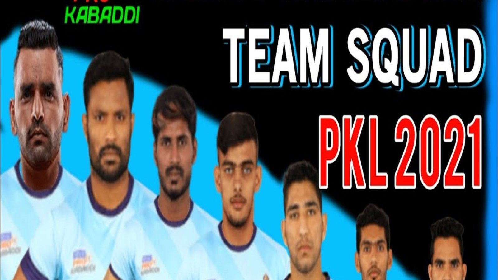 Pro Kabaddi League 2021- 7 புதுமுக வீரர்களுடன் களம் காணும் தமிழ் தலைவாஸ்