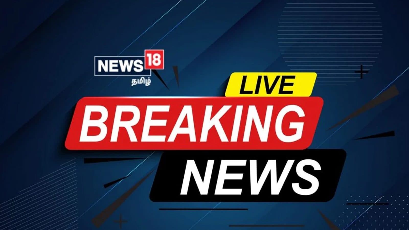 Breaking News Latest Tamil news live updates april 28 2022 News18