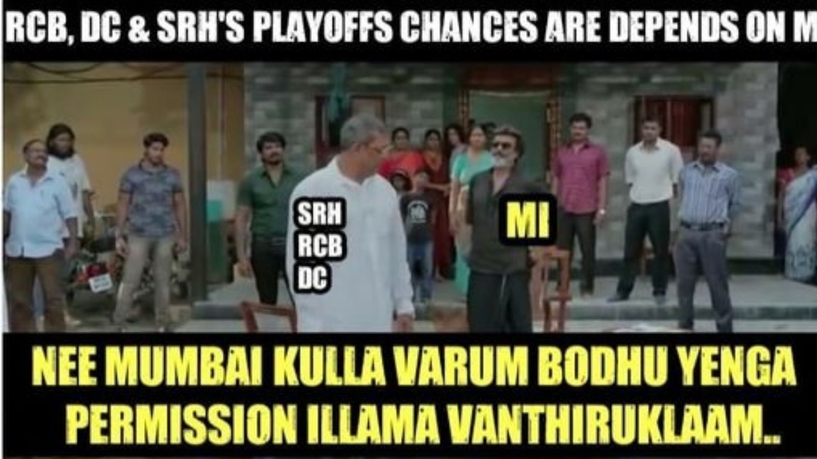 நீ  வரும் போது என் பர்மிஷன் இல்லாம வரலாம், ஆனா ப்ளே ஆப் போக என் பர்மிஷன் வேண்டும்...வைரல் மீம்ஸ்