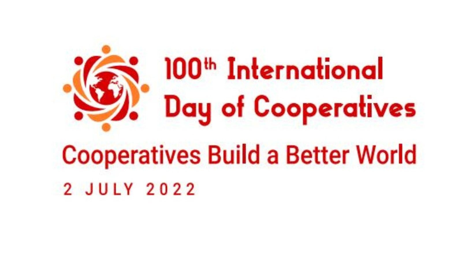 மேலான உலகத்தை உருவாகும் கூட்டுறவுகள்: சர்வதேச கூட்டுறவு தினம்