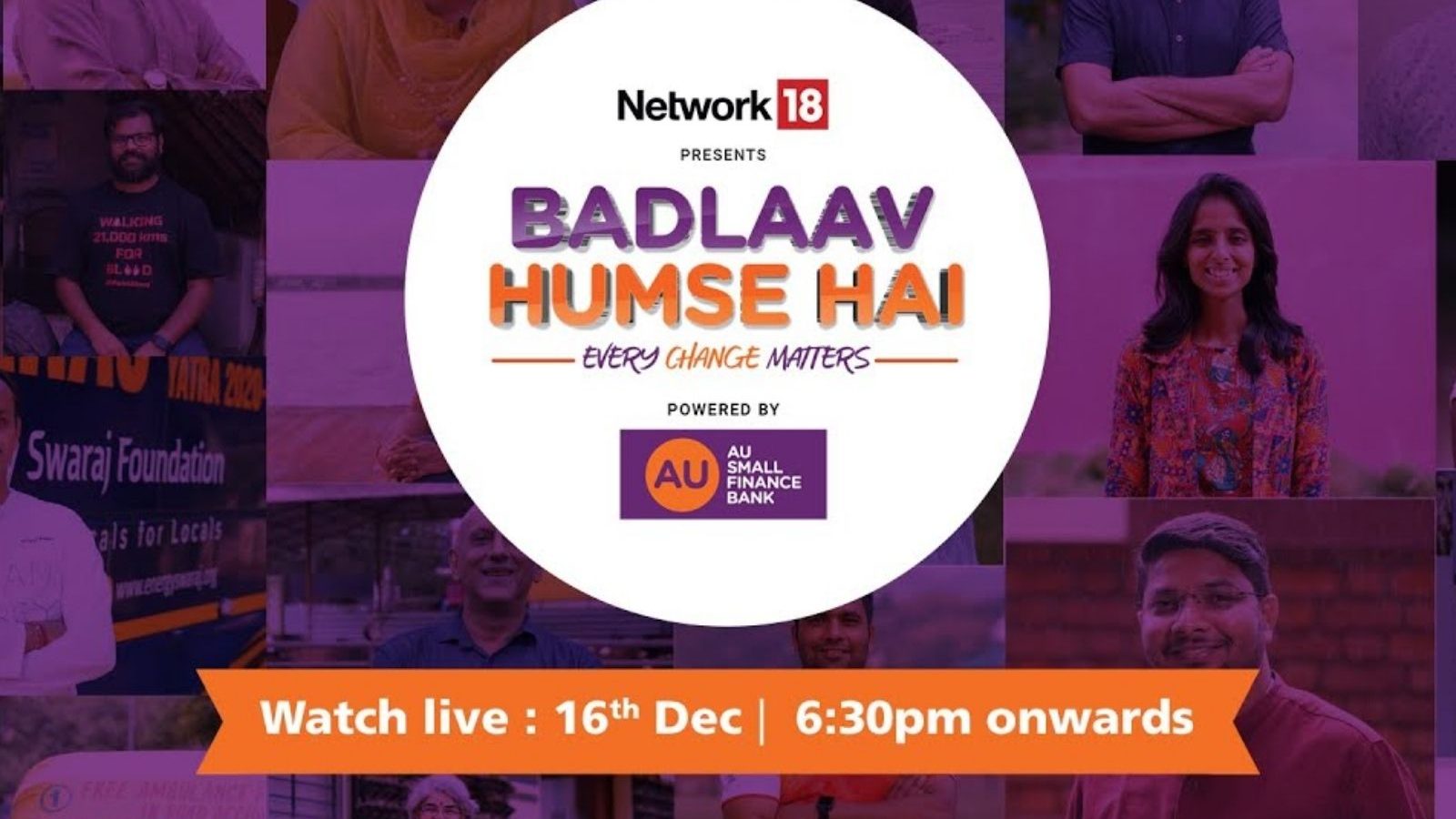 BadlaavHumse Hai: இந்தியாவில் மாற்றத்தை ஏற்படுத்துபவர்களைக் கௌரவிப்பதற்கான Network18 மற்றும் AU Small Finance Bank முன்முயற்சி.. இன்று மாலை நேரலையில்
