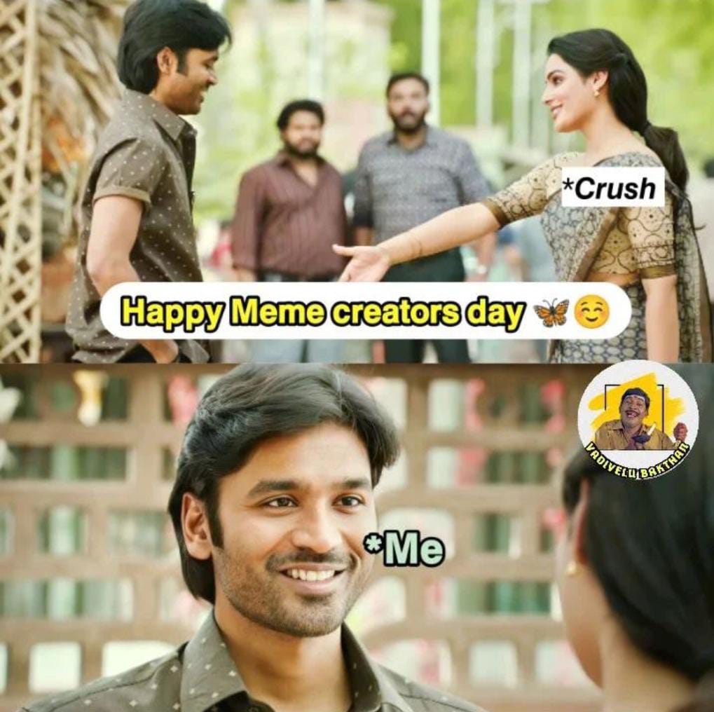  சமூக வலைதளங்களில் வைரலாகும் மீம் கிரியேட்டர் டே மீம்ஸ்