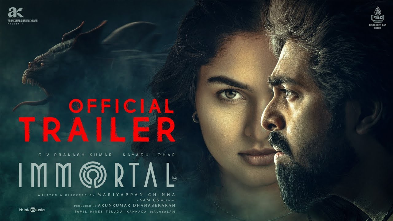 Immortal | ஜி.வி.பிரகாஷ் - கயாடு லோஹரின் ‘இம்மார்டல்’ ட்ரெய்லர் வெளியீடு!
