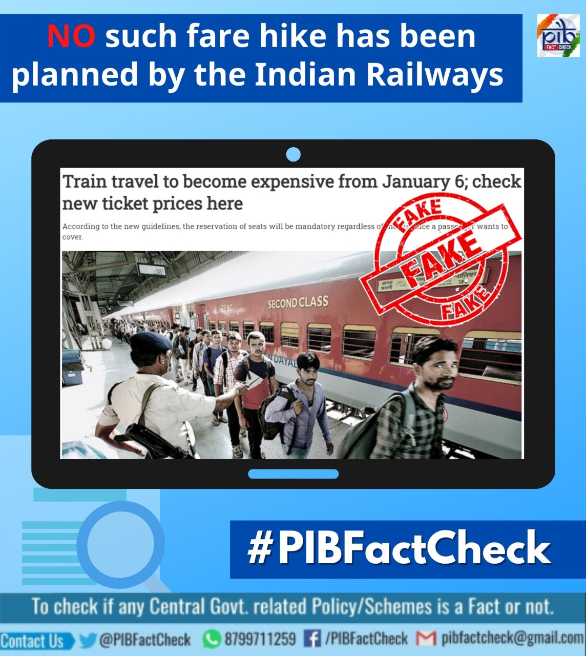 రైలు టికెట్లను పెంచారని వస్తున్న వార్తలు ఫేక్ అని పీఐబీ ఫ్యాక్ట్ చెక్ స్పష్టం చేసింది. ఇవి తప్పుడు వార్తలని.. పూర్తిగా నిరాధారమైనవని స్పష్టం చేసింది.