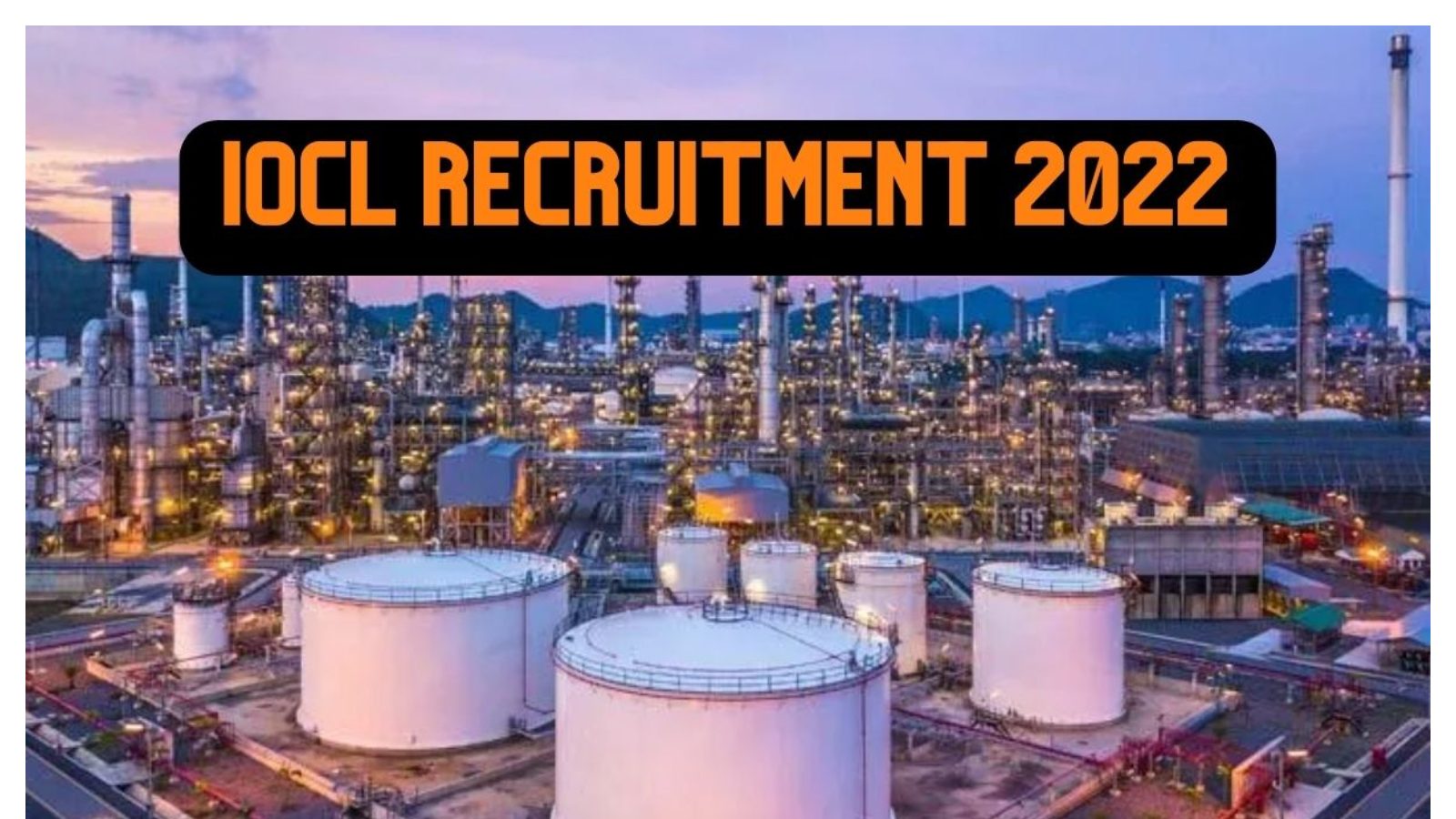IOCL Recruitment 2022: నిరుద్యోగులకు ఇండియన్ ఆయిల్ భారీ శుభవార్త ...