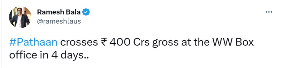  పఠాన్‌ నాలుగు రోజుల్లోనే రూ.400 కోట్ల గ్రాస్‌ను క్రాస్ చేసిందని ట్రేడ్ అనలిస్ట్ రమేష్ బాలా ట్వీట్ చేశారు.
