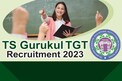Gurukul TGT Applications: గరుకుల టీజీటీ ఉద్యోగాలు.. దరఖాస్తుకు కొన్ని గంటలే సమయం..