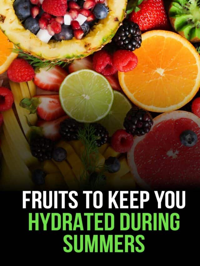 Fruits to keep you hydrated during summers