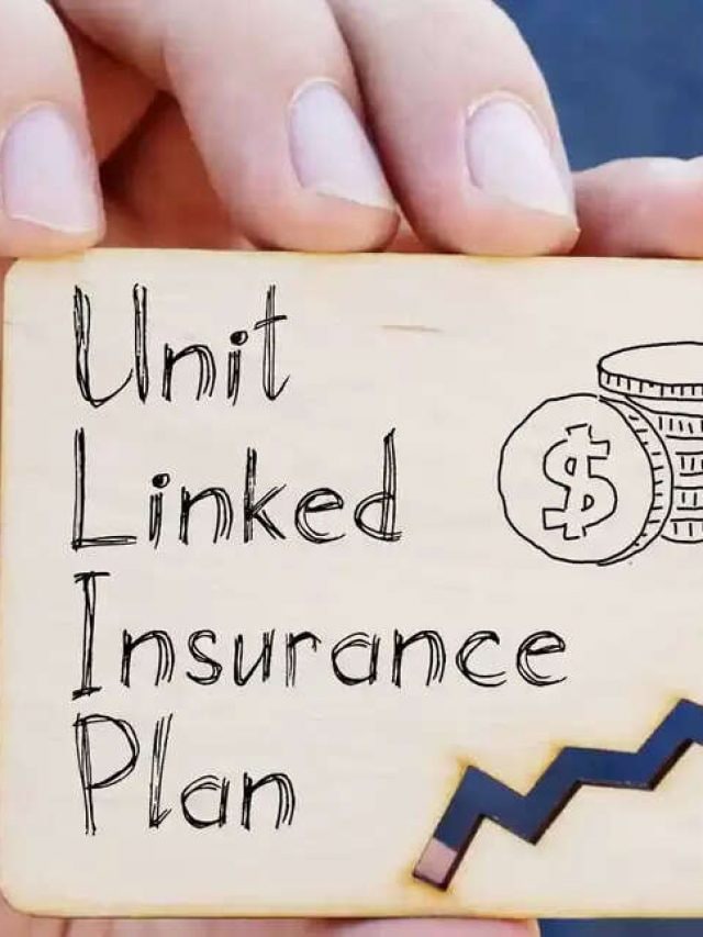 What Is Unit Linked Insurance Plan (ULIP)?